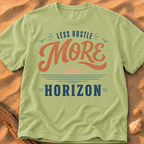 Less Hustle More Horizon - B