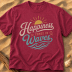 Happiness Comes In Waves - B