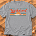 Life is Better Unscheduled