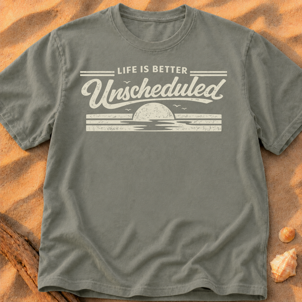 Life is Better Unscheduled - Sand