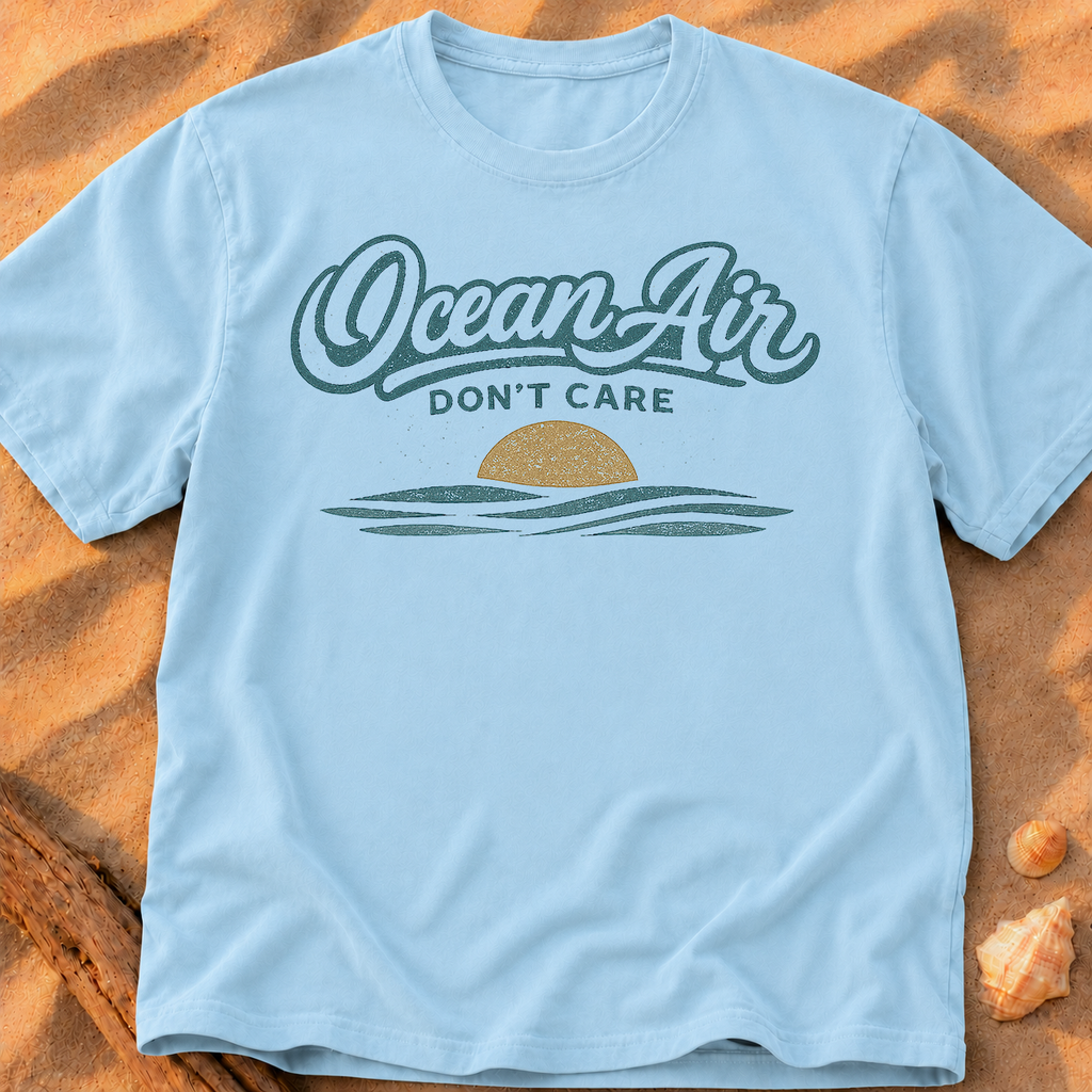Ocean Air, Don't Care