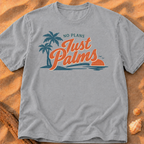 No Plans, Just Palms