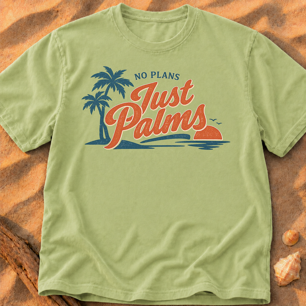 No Plans, Just Palms