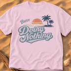 Busy Doing Nothing