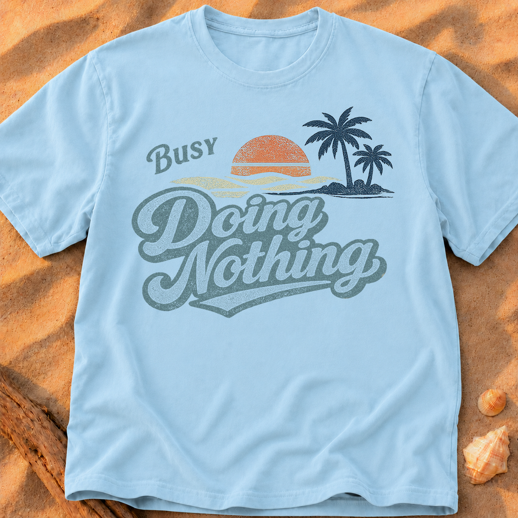 Busy Doing Nothing
