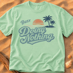 Busy Doing Nothing