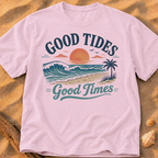 Good Tides, Good Times