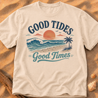 Good Tides, Good Times