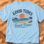 Good Tides, Good Times