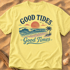 Good Tides, Good Times