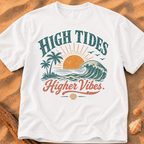 High Tides, Higher Vibes
