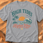 High Tides, Higher Vibes