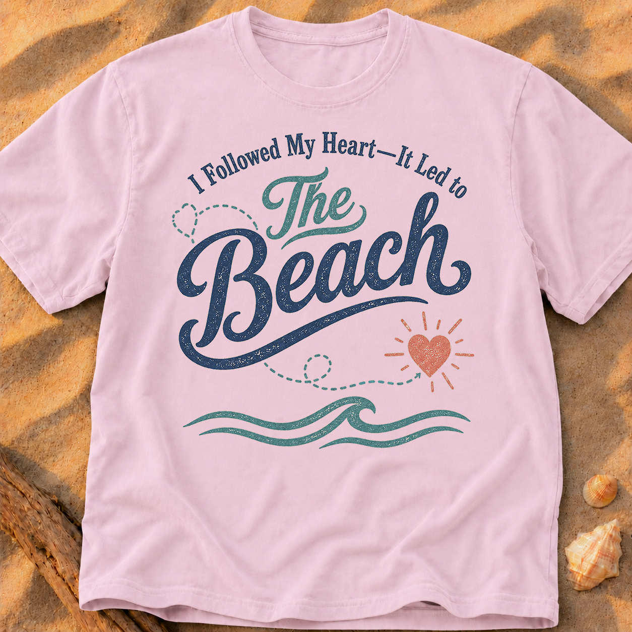 I Followed My Heart, It Led to the Beach