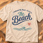 I Followed My Heart, It Led to the Beach