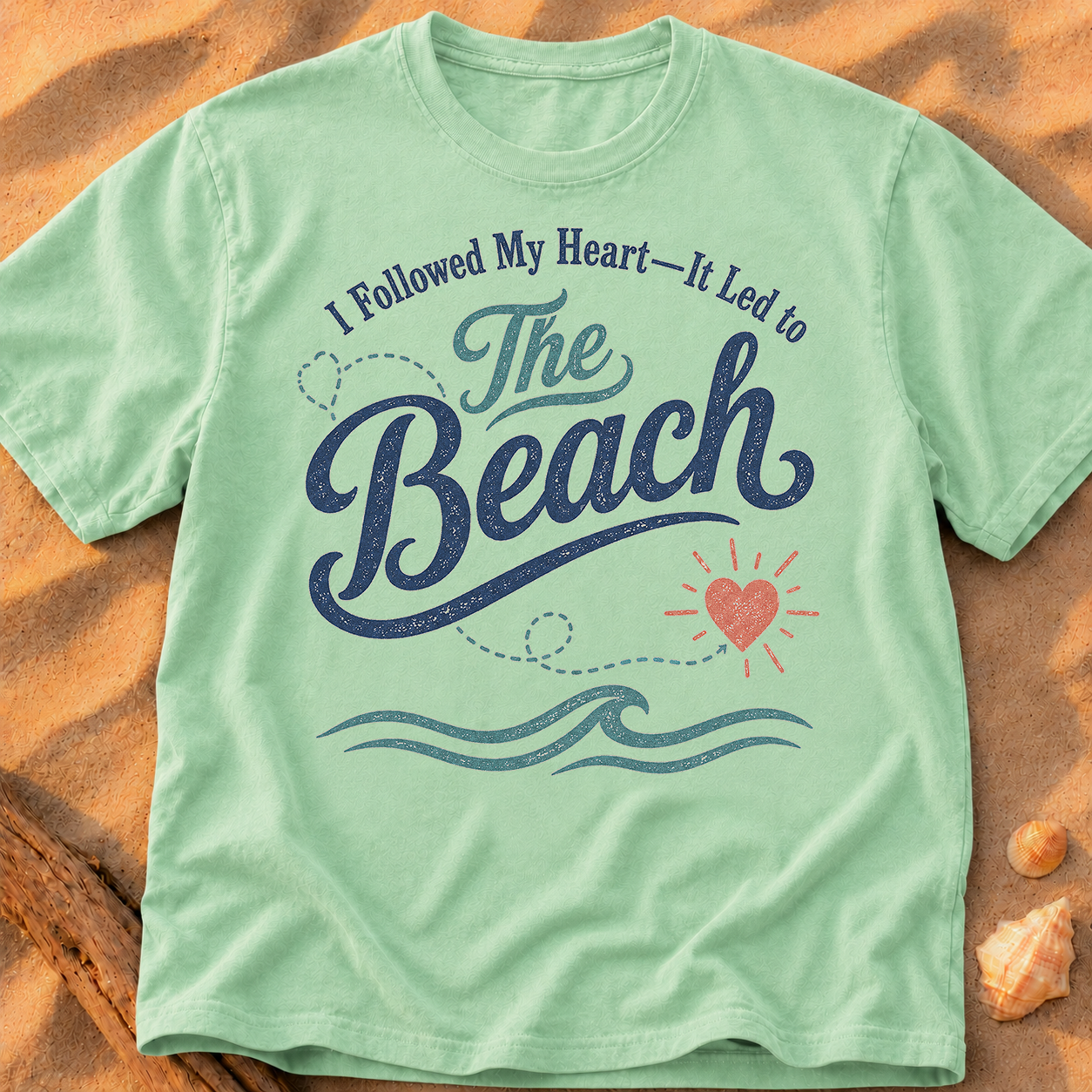 I Followed My Heart, It Led to the Beach