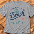I Followed My Heart, It Led to the Beach