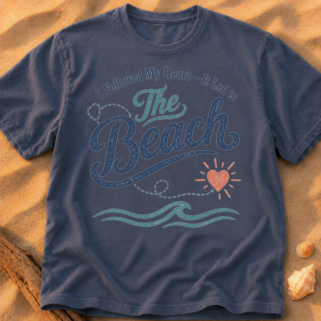 I Followed My Heart, It Led to the Beach