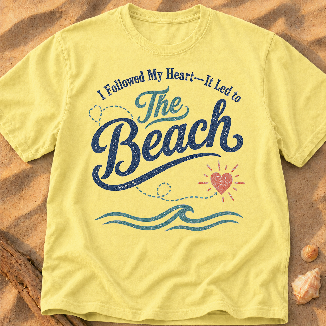 I Followed My Heart, It Led to the Beach