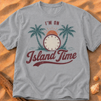 I’m on Island Time
