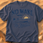 No Wake, No Worries