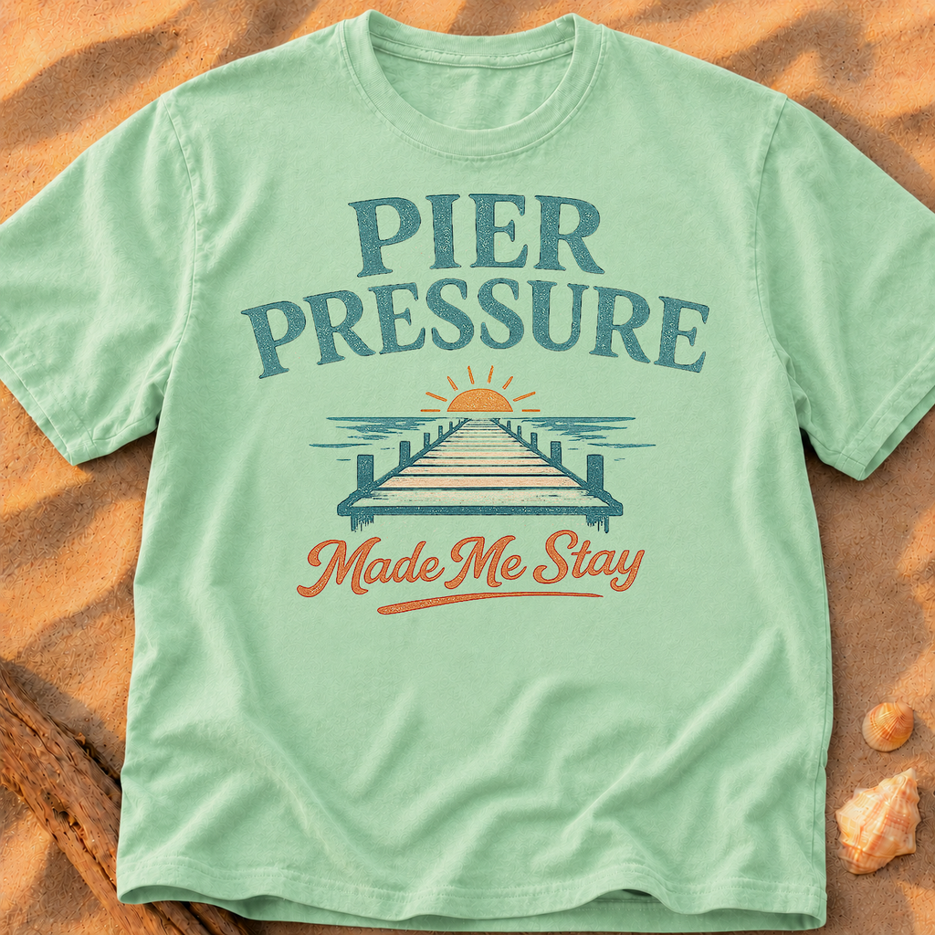 Pier Pressure Made Me Stay