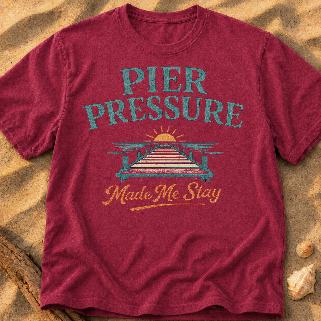 Pier Pressure Made Me Stay