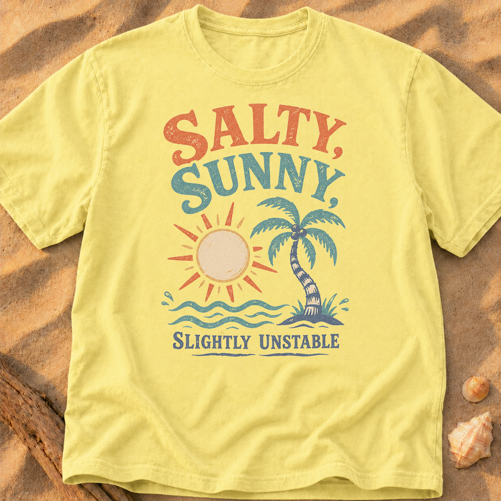 Salty, Sunny, Slightly Unstable