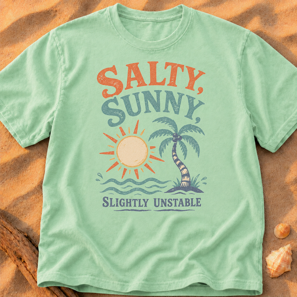 Salty, Sunny, Slightly Unstable