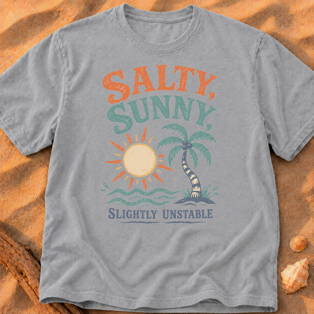 Salty, Sunny, Slightly Unstable