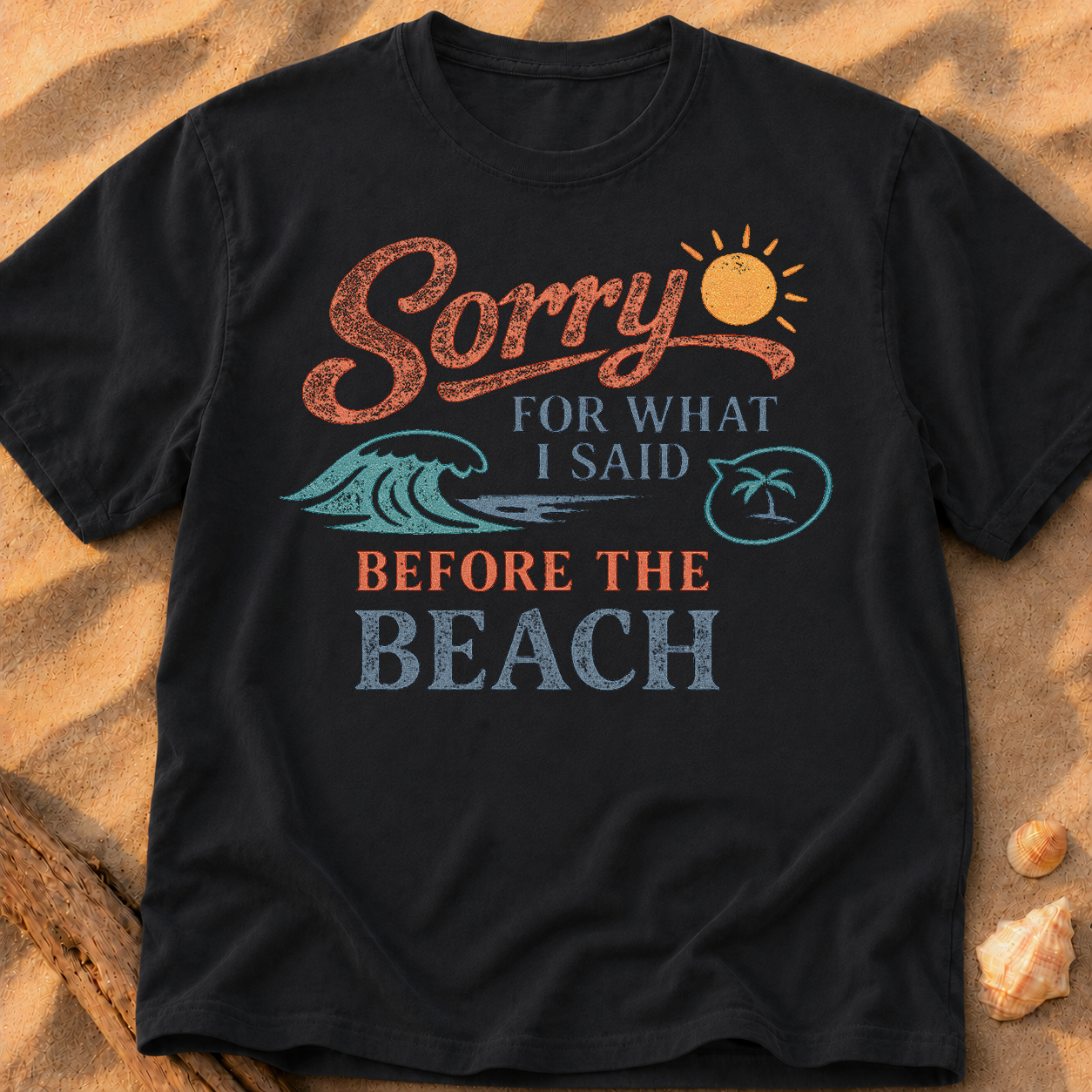 Sorry for What I Said Before the Beach