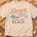 Sorry for What I Said Before the Beach