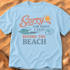 Sorry for What I Said Before the Beach