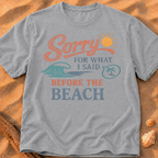 Sorry for What I Said Before the Beach