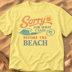 Sorry for What I Said Before the Beach