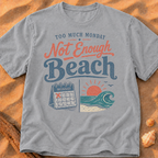Too Much Monday, Not Enough Beach