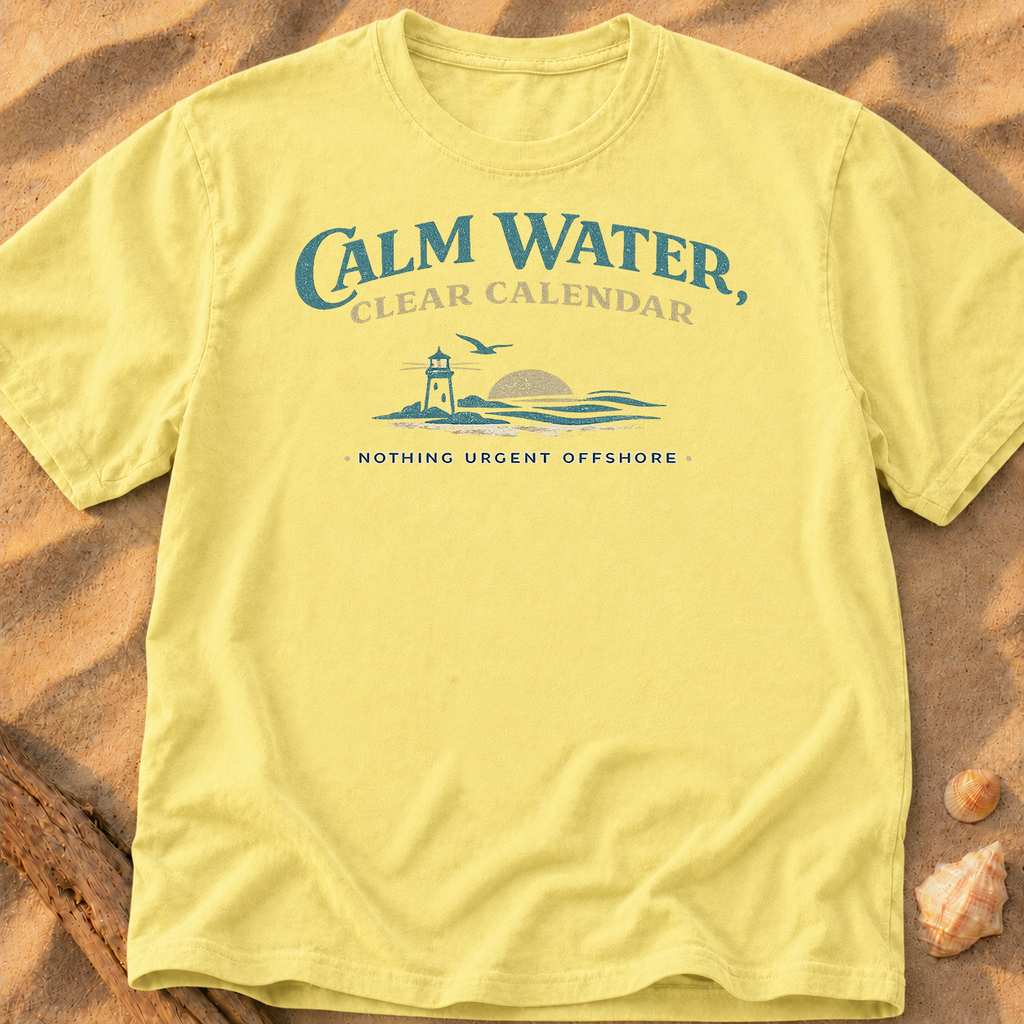 Calm Water, Clear Calendar