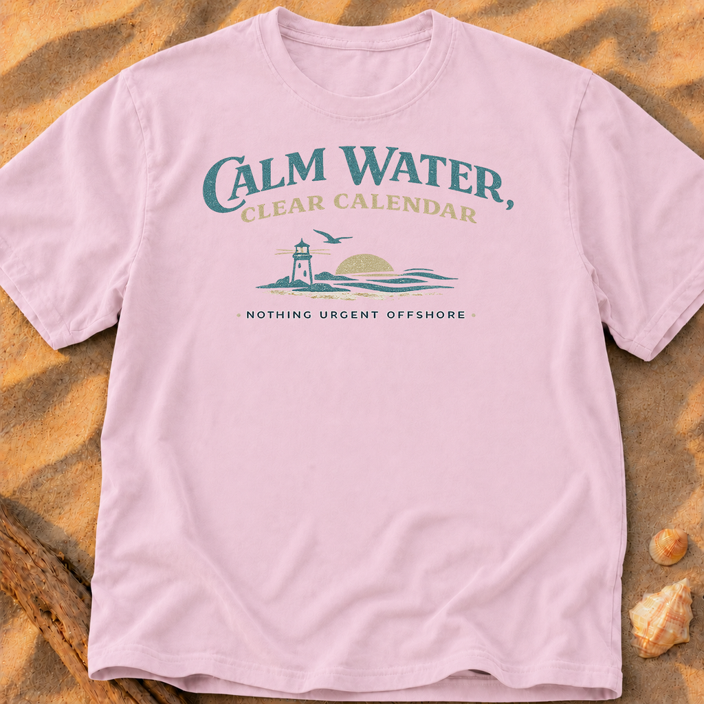 Calm Water, Clear Calendar