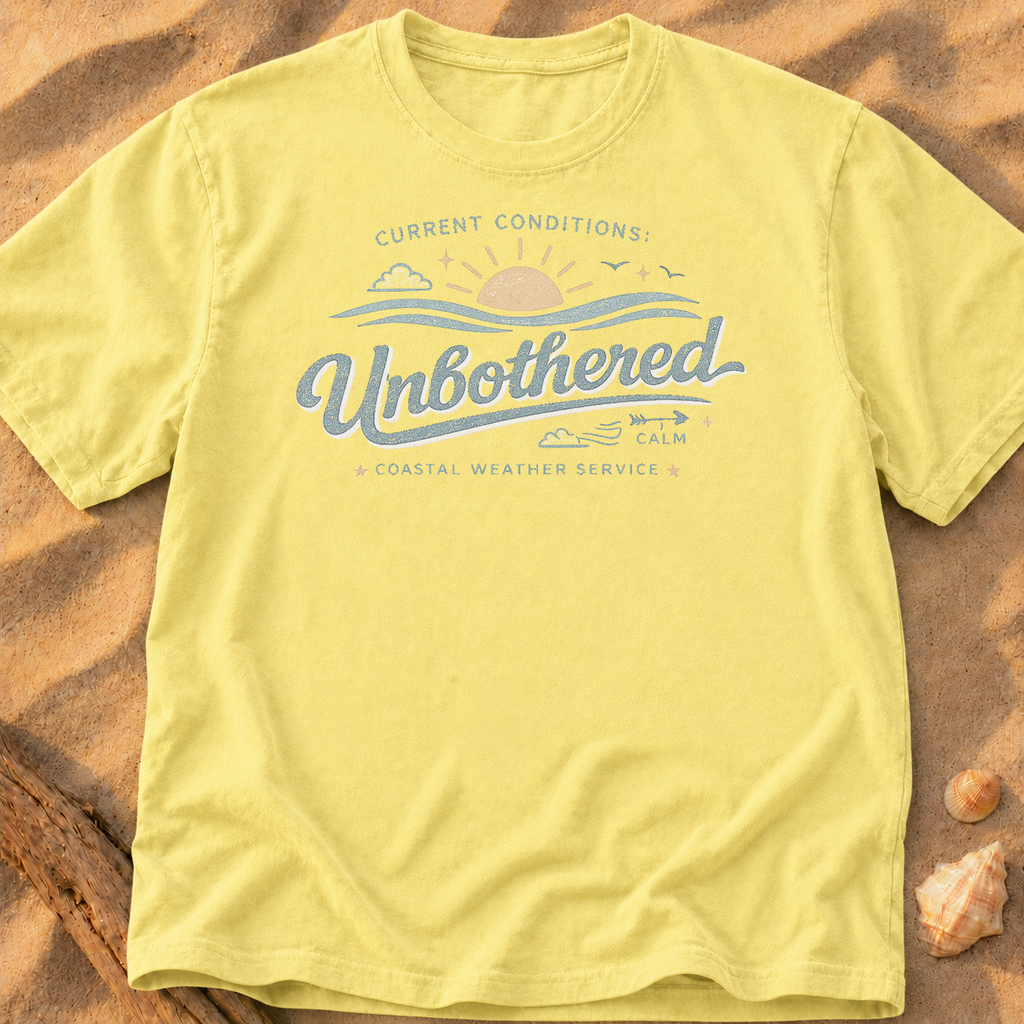 Current Conditions - Unbothered