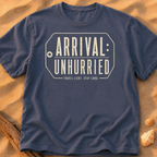 Arrival Unhurried
