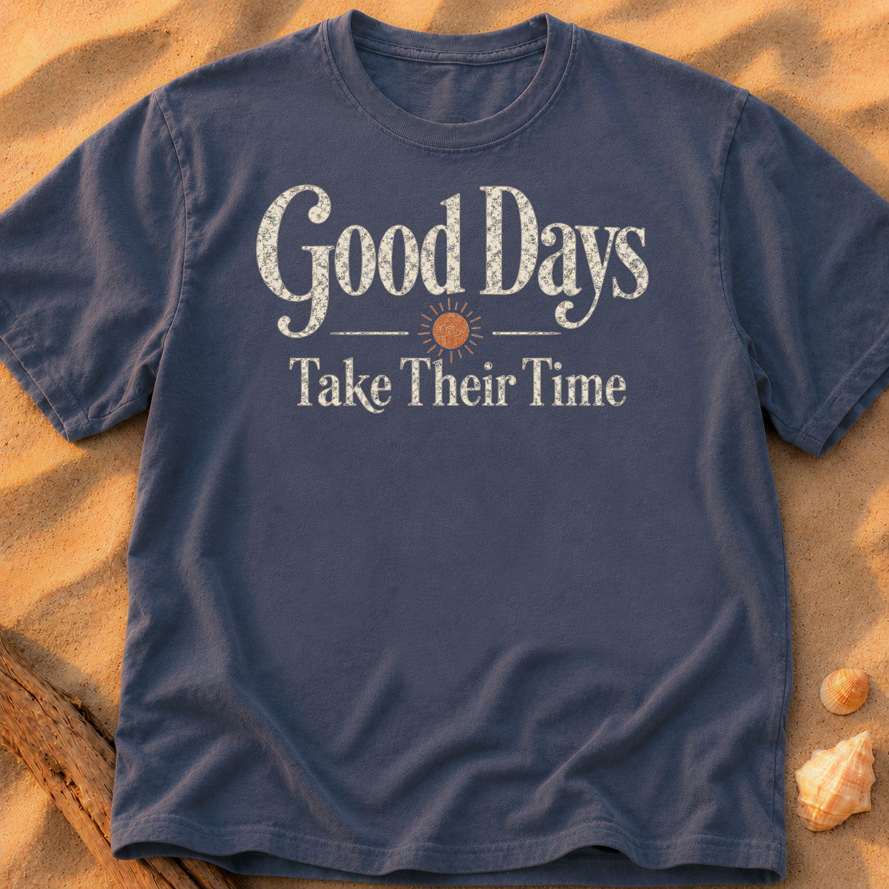 Good Days Take Their Time