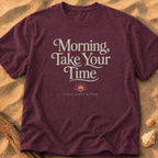 Morning, Take Your Time