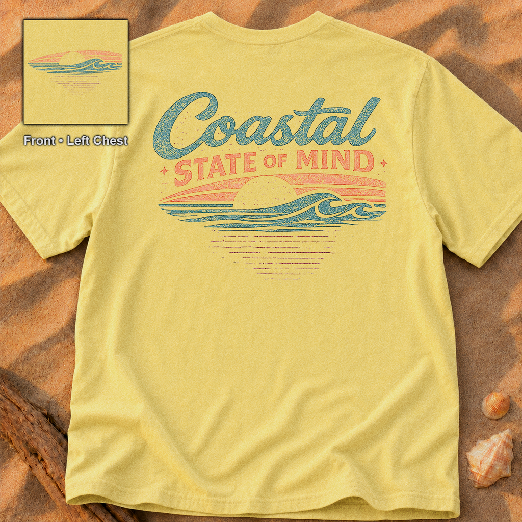 Coastal State of Mind (2 Sided)