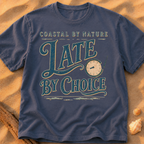 Coastal by Nature, Late by Choice