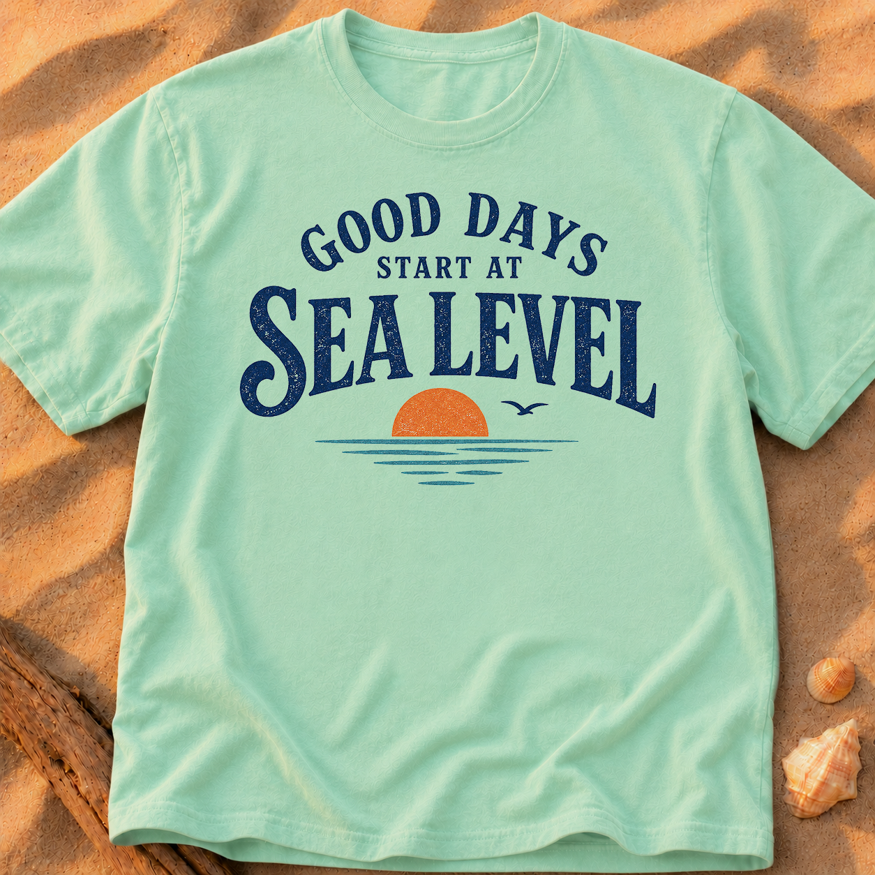 Good Days Start at Sea Level