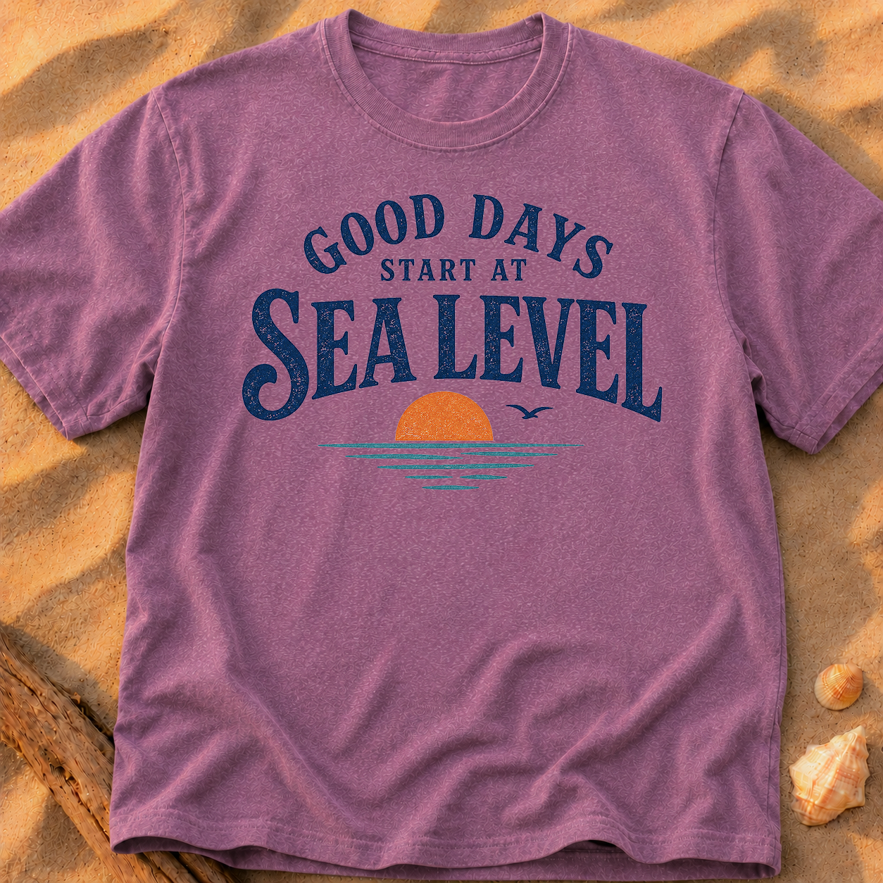 Good Days Start at Sea Level