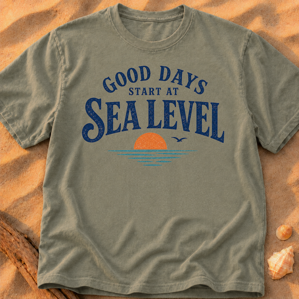 Good Days Start at Sea Level