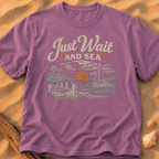 Just Wait and Sea