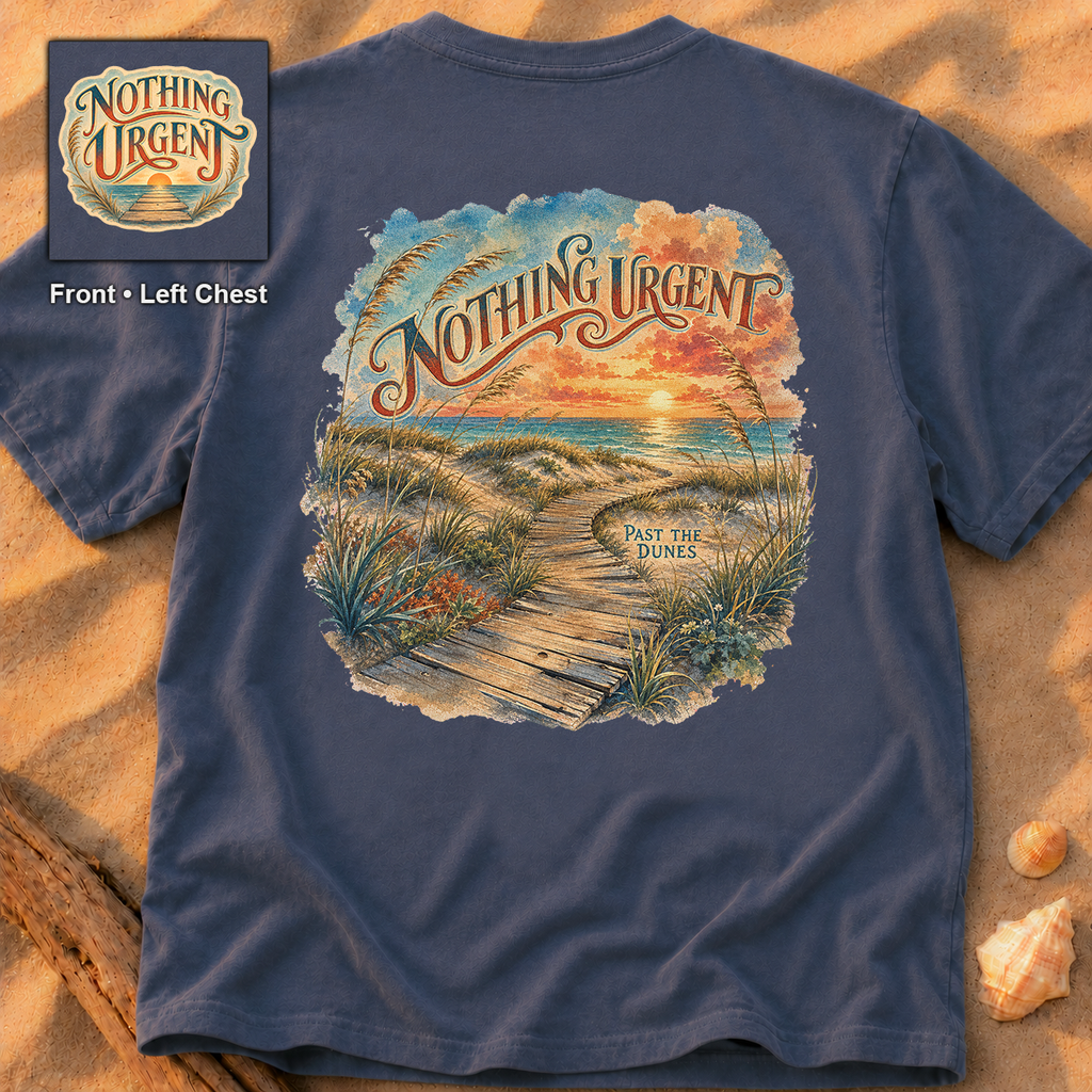 Nothing Urgent Past the Dunes