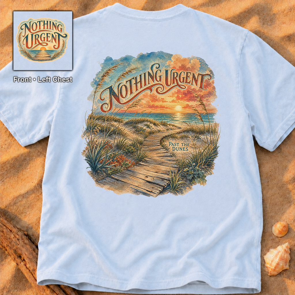 Nothing Urgent Past the Dunes