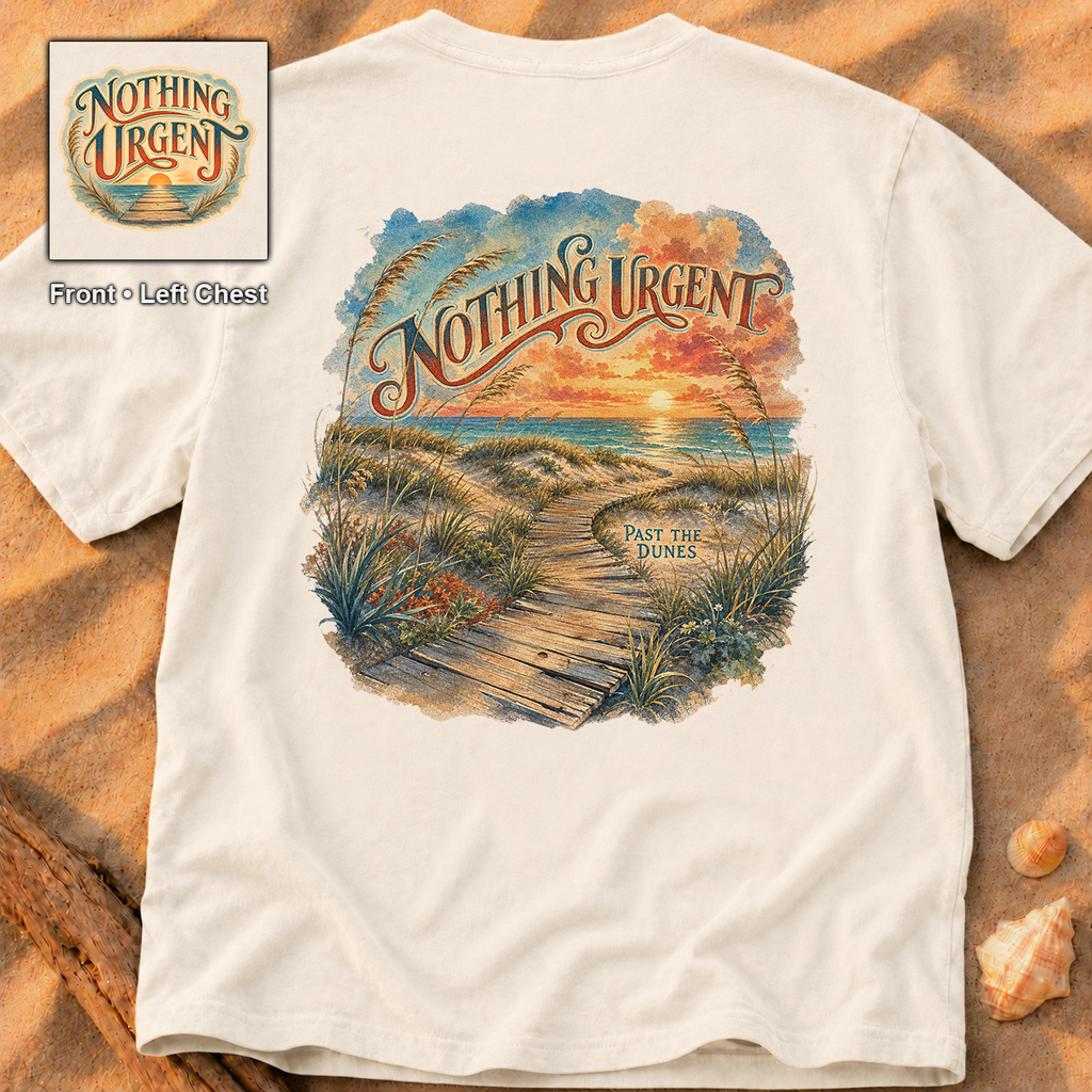 Nothing Urgent Past the Dunes